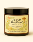 He Calls Her Blessed: Stretch Mark Reduction Cream